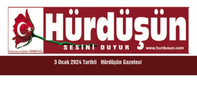 3 Ocak 2024 tarihli HÜRDÜŞÜN