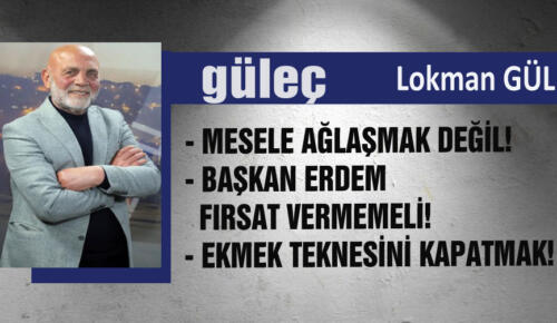 Lokman GÜL yazıyor