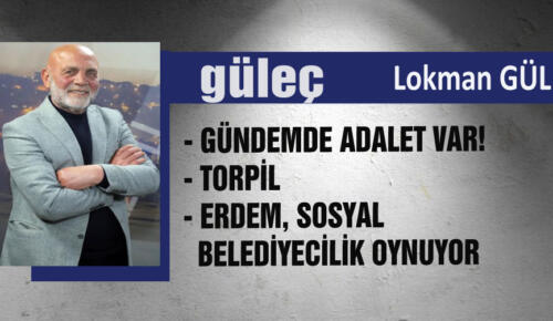 Lokman GÜL yazıyor