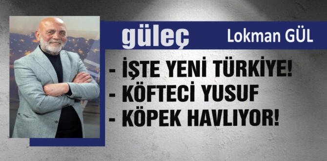 Lokman GÜL yazıyor