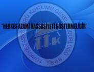 GMİS “HERKES HASSASİYET GÖSTERMELİDİR”